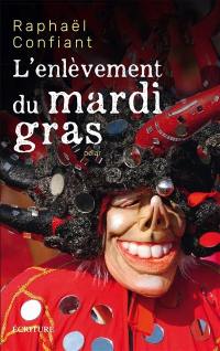 L'enlèvement du Mardi gras : polar