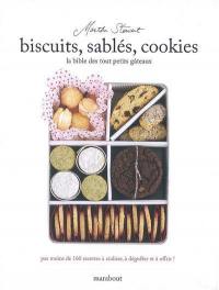 Biscuits, sablés, cookies : la bible des tout petits gâteaux