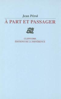 A part et passager