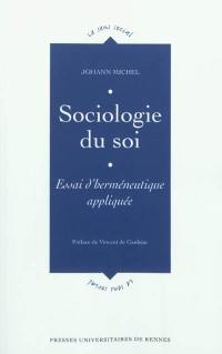 Sociologie du soi : essai d'herméneutique appliquée