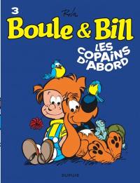 Boule et Bill. Vol. 03. Les copains d'abord