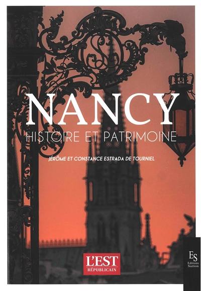 Nancy : histoire et patrimoine