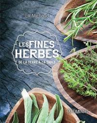 Les fines herbes : de la terre à la table