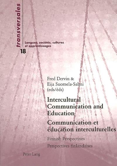 Intercultural communication and education : finnish perspectives. Communication et éducation interculturelles : perspectives finlandaises