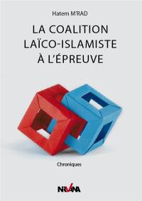 La coalition laïco-islamique à l'épreuve