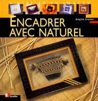 Encadrer avec naturel