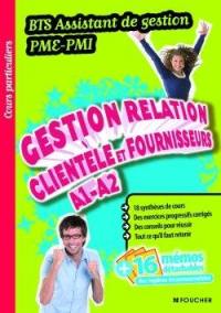 Gestion relation clientèle et fournisseurs, A1-A2 : BTS assistant de gestion PME-PMI