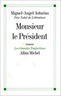 Monsieur le Président : roman guatémaltèque