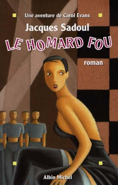 Une aventure de Carol Evans. Le homard fou