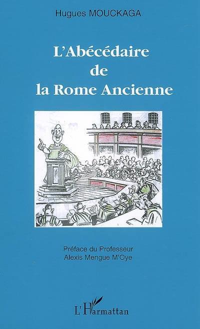 L'abécédaire de la Rome ancienne