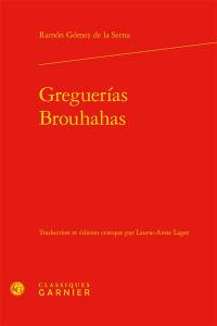 Greguerias. Brouhahas