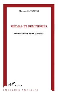 Médias et féminismes : minoritaires sans paroles