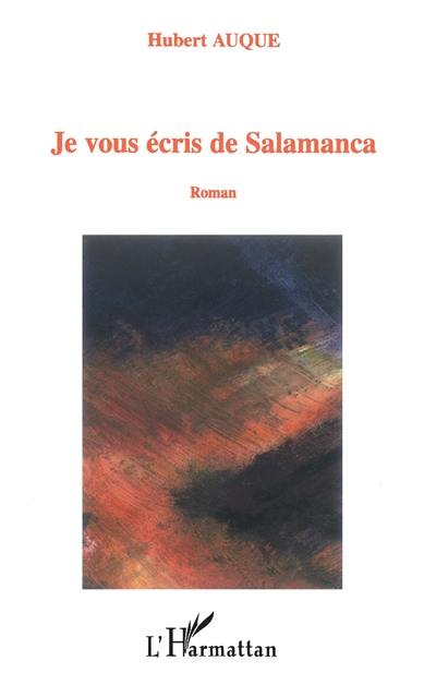 Je vous écris de Salamanca