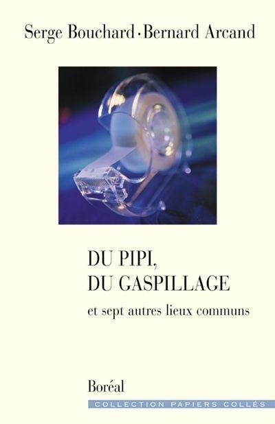 Du pipi, du gaspillage et sept autres lieux communs