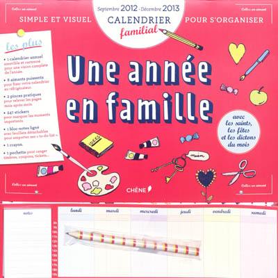 Une année en famille : calendrier familial : septembre 2012-décembre 2013