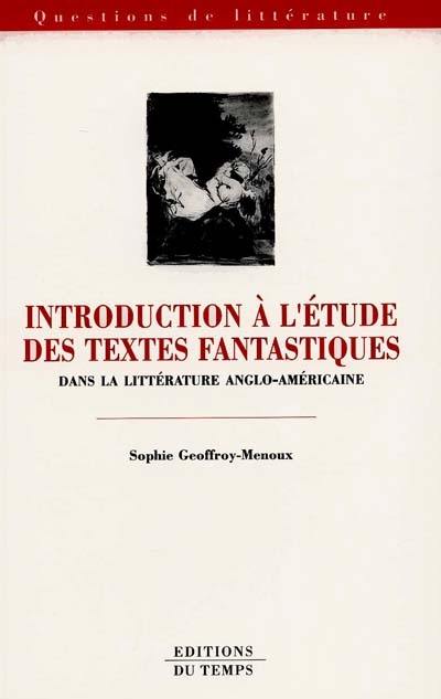 Introduction à l'étude des textes fantastiques dans la littérature anglo-américaine