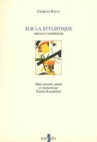 Sur la stylistique : articles et conférences