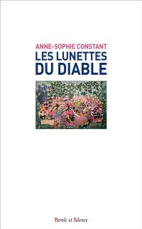 Les lunettes du diable : conversations dans mon jardin