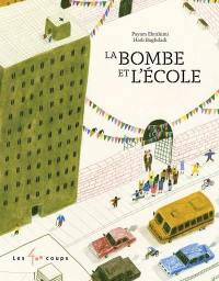 La Bombe et l'école