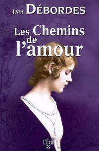 Les chemins de l'amour