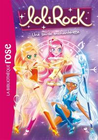 Lolirock. Vol. 12. Une soirée enchanteresse