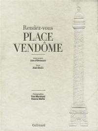 Rendez-vous place Vendôme