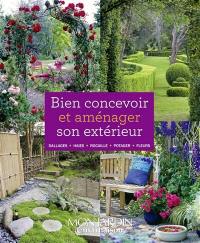 Bien concevoir et aménager son extérieur : dallages, haies, rocaille, potager, fleurs