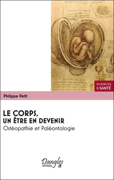 Le corps, un être en devenir : ostéopathie et paléontologie