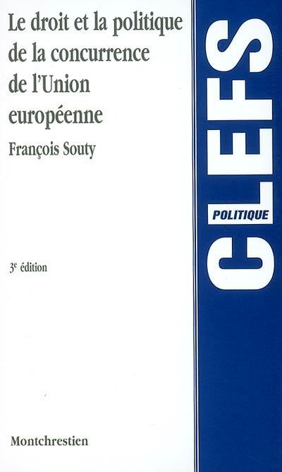 Droit et politique de la concurrence de l'Union européenne