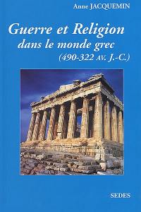 Guerre et religion dans le monde grec (490-322 av. J.-C.)