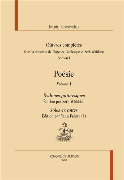 Oeuvres complètes. Section I, poésie. Vol. 1