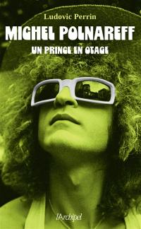 Michel Polnareff : un prince en otage