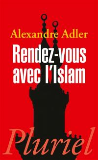 Rendez-vous avec l'islam