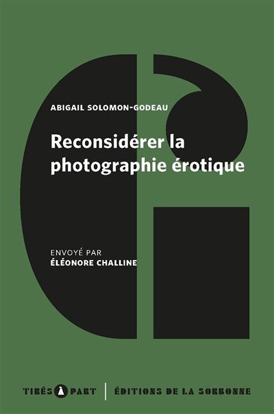 Reconsidérer la photographie érotique : notes pour un projet de sauvetage historique