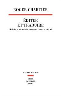 Editer et traduire : mobilité et matérialité des textes (XVIe-XVIIIe siècle)