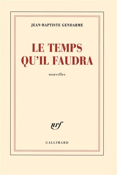 Le temps qu'il faudra