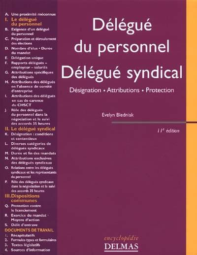 Le délégué du personnel, délégué syndical : désignation, attributions, protection