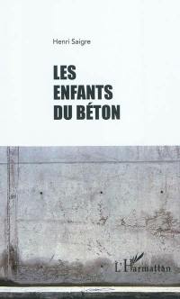 Les enfants du béton : poèmes