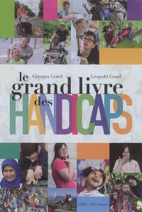 Le grand livre des handicaps