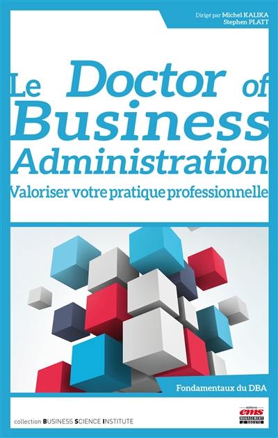 Le Doctor of business administration : valoriser votre pratique professionnelle