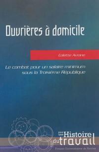 Ouvrières à domicile : le combat pour un salaire minimum sous la Troisième République