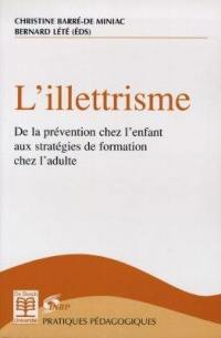 L'illettrisme : de la prévention chez l'enfant aux stratégies de formation chez l'adulte