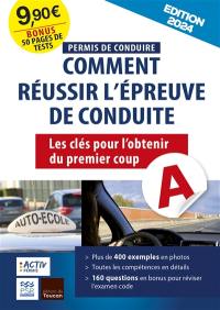 Permis de conduire : comment réussir l'épreuve de conduite : les clés pour l'obtenir du premier coup