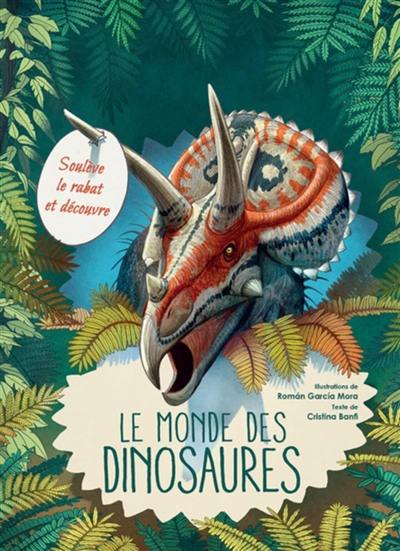 Le monde des dinosaures