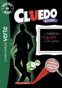 Cluedo. Vol. 8. Le tableau maudit du Dr Lenoir