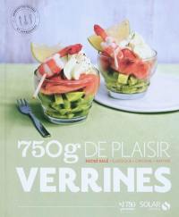 Verrines : sucré salé, classique, origianl, raffiné : 60 recettes testées et approuvées