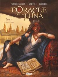 L'oracle della Luna. Vol. 4. La fille du sage