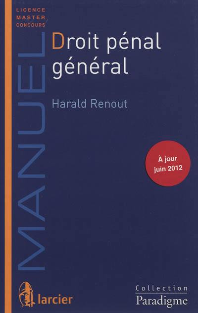 Droit pénal général : licence, master, concours : à jour juin 2012