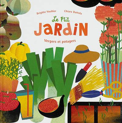 Le p'tit jardin : vergers et potagers