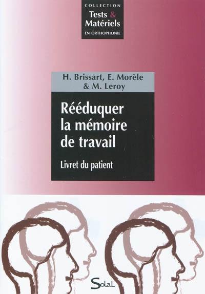 Rééduquer la mémoire de travail